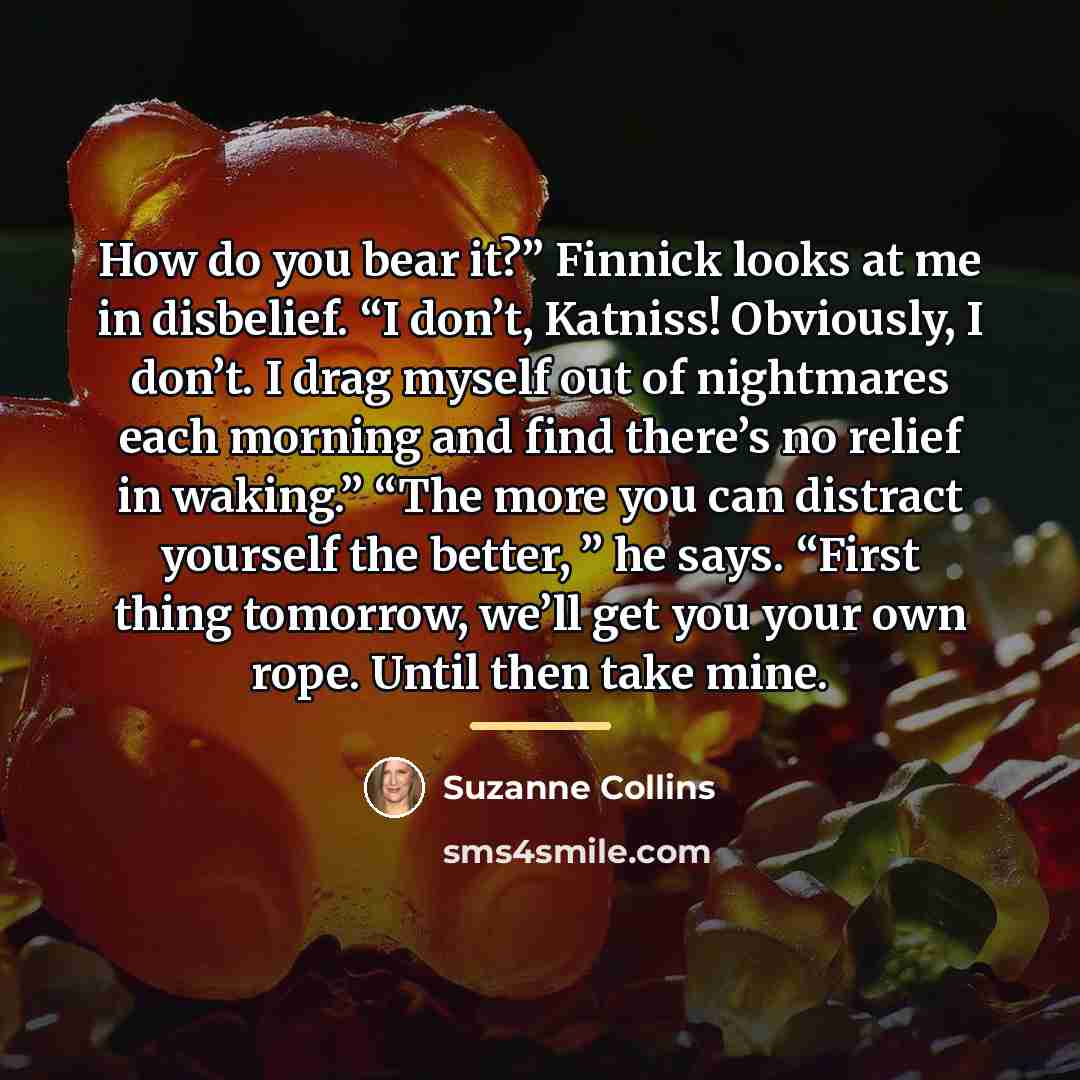 “How do you bear it?” Finnick looks at me in…” quote by Suzanne Collins