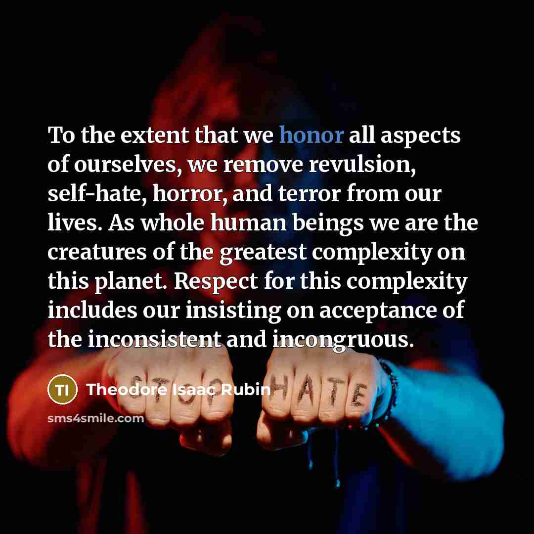 “To the extent that we honor all aspects of ourselves,…” quote by Theodore Isaac Rubin