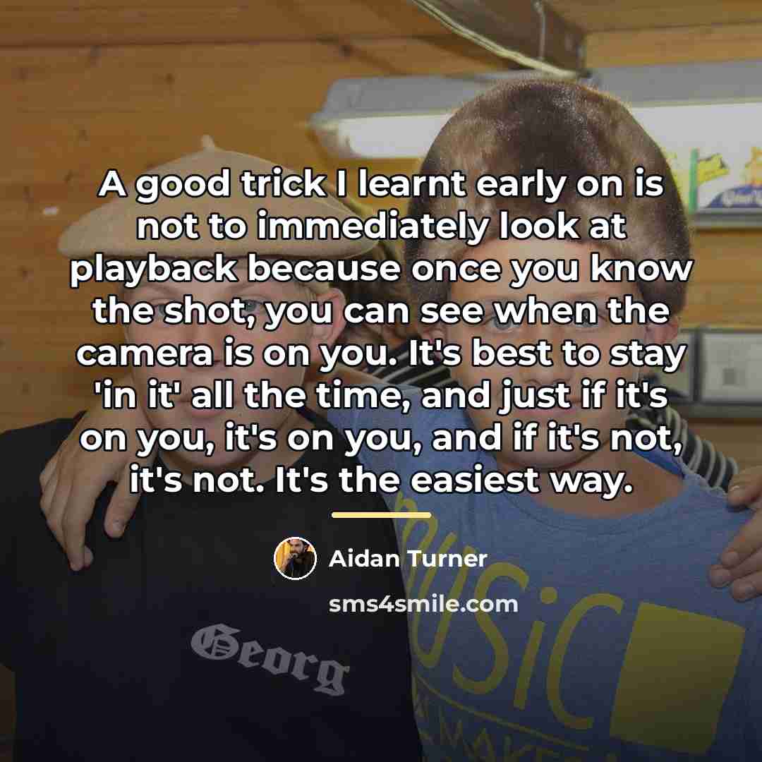 “A good trick I learnt early on is not to…” quote by Aidan Turner