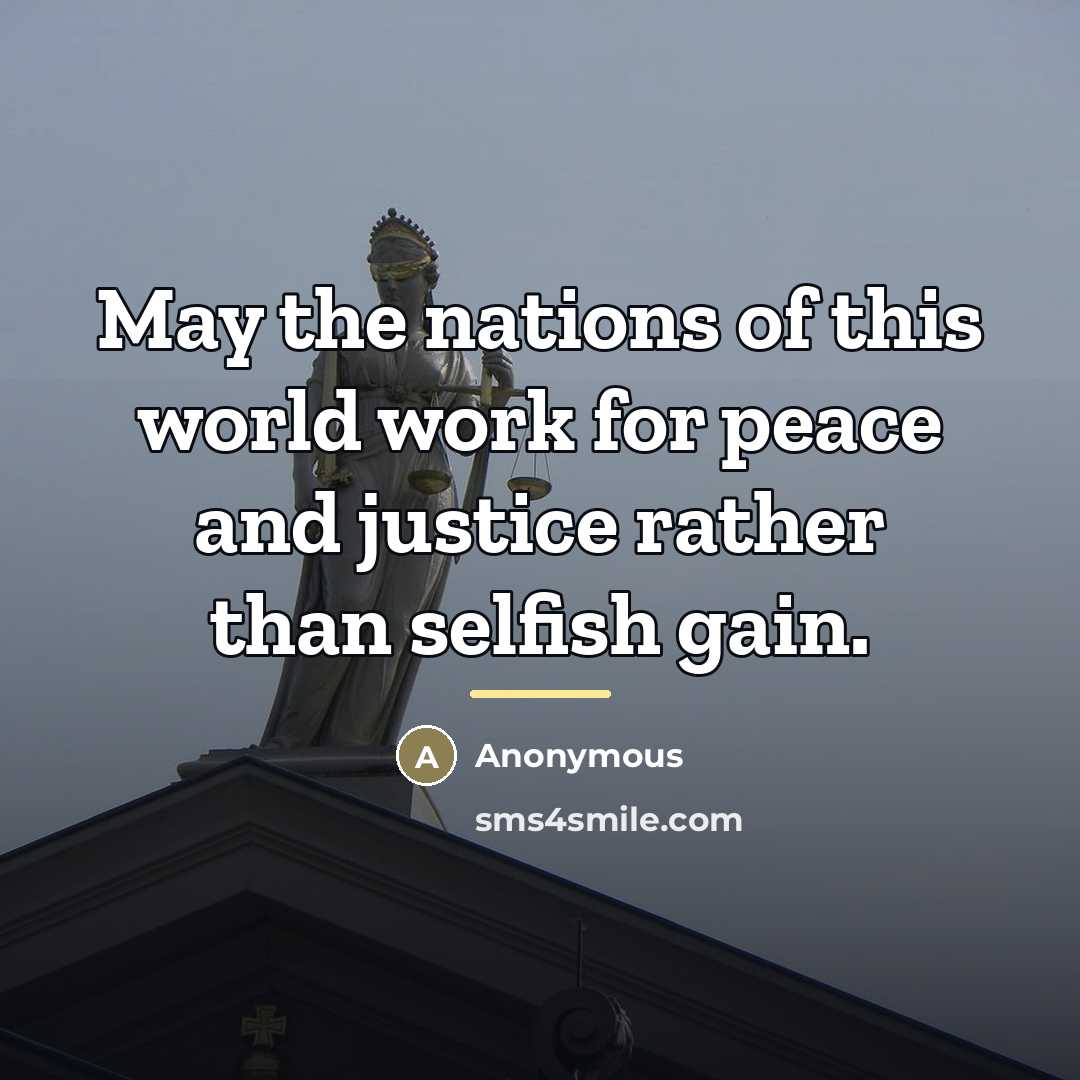 “May the nations of this world work for peace and…” quote by Anonymous