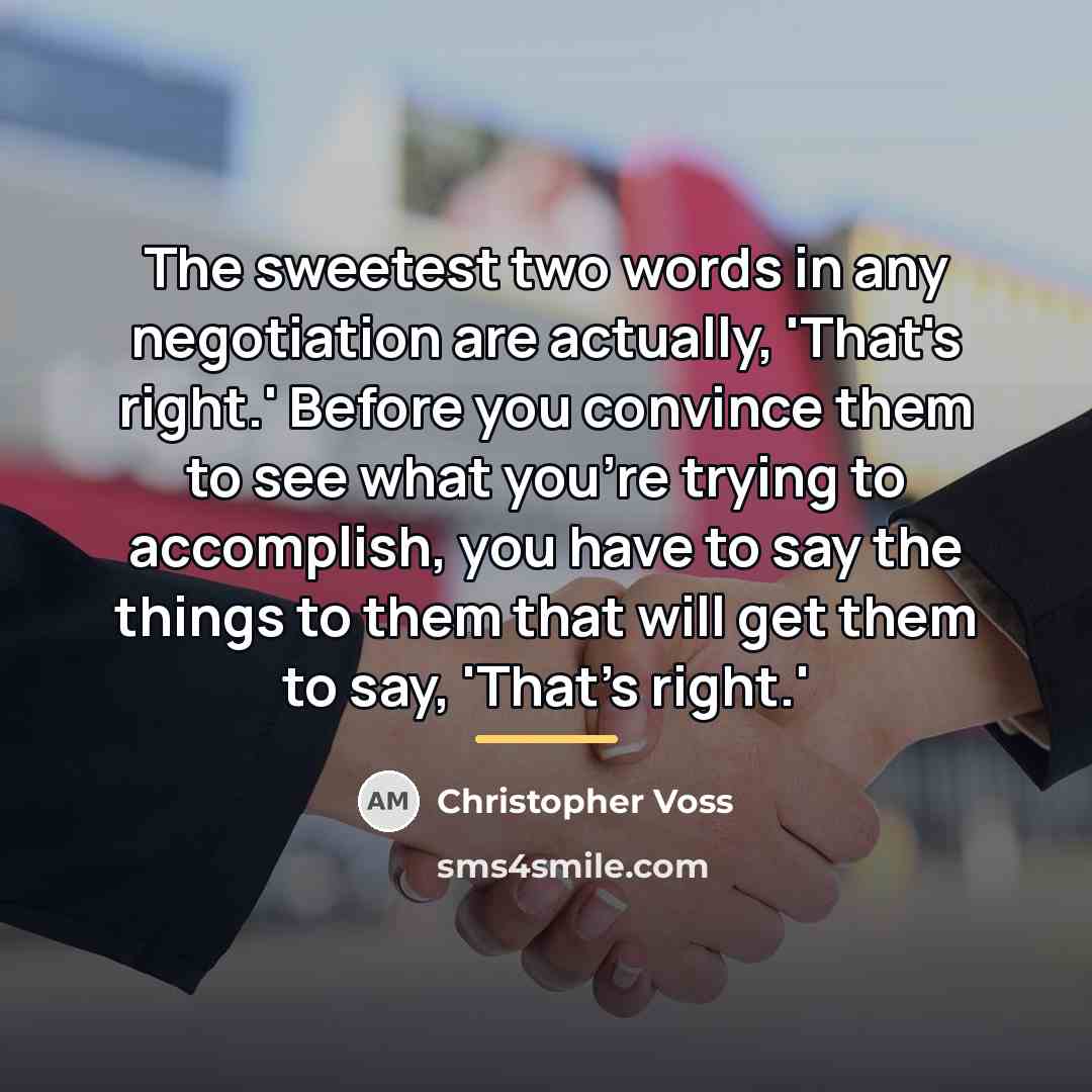 “The sweetest two words in any negotiation are actually, 'That's…” quote by Christopher Voss