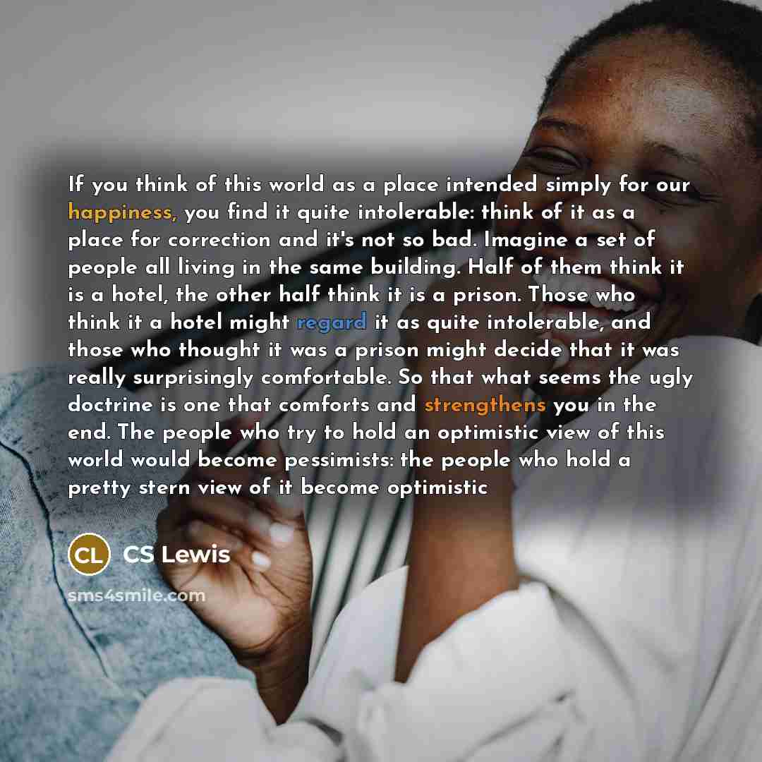 “If you think of this world as a place intended…” quote by CS Lewis