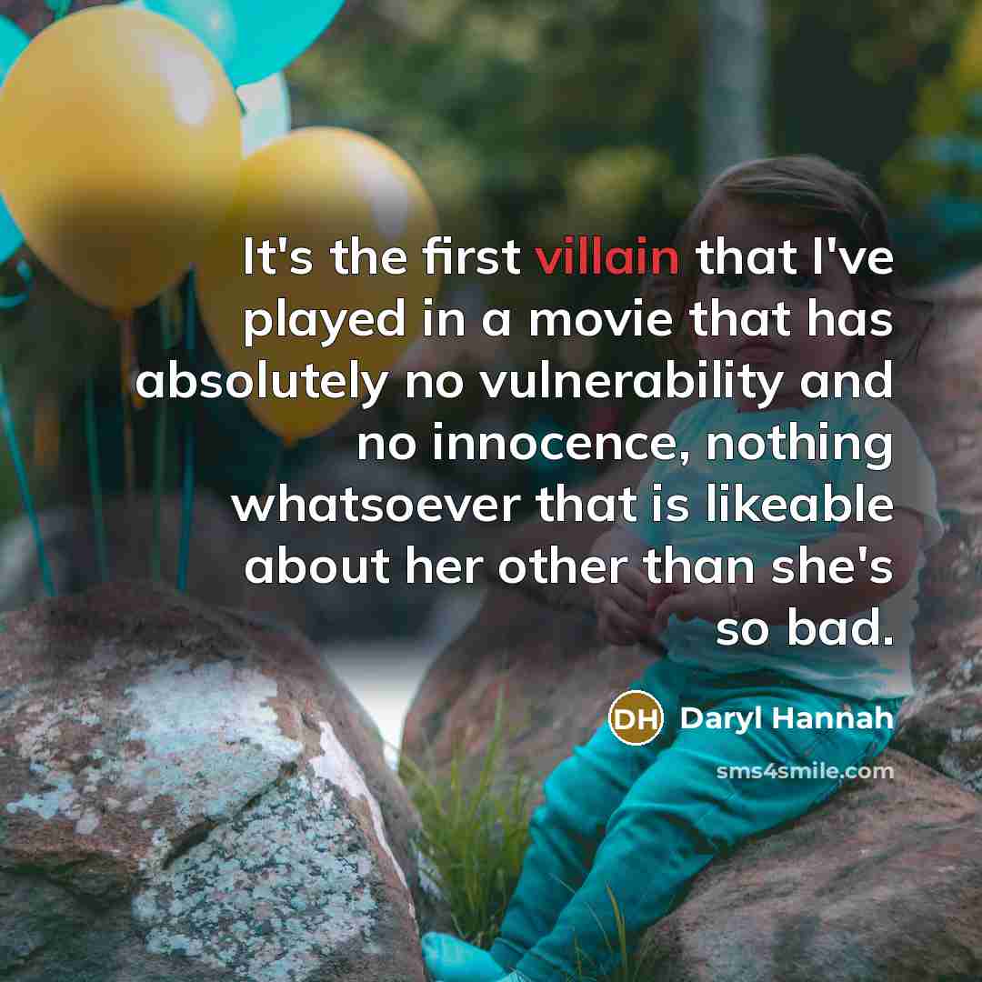 “It's the first villain that I've played in a movie…” quote by Daryl Hannah