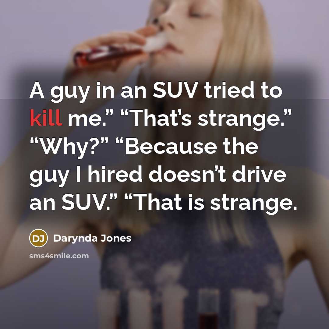 “A guy in an SUV tried to kill me.” “That’s…” quote by Darynda Jones