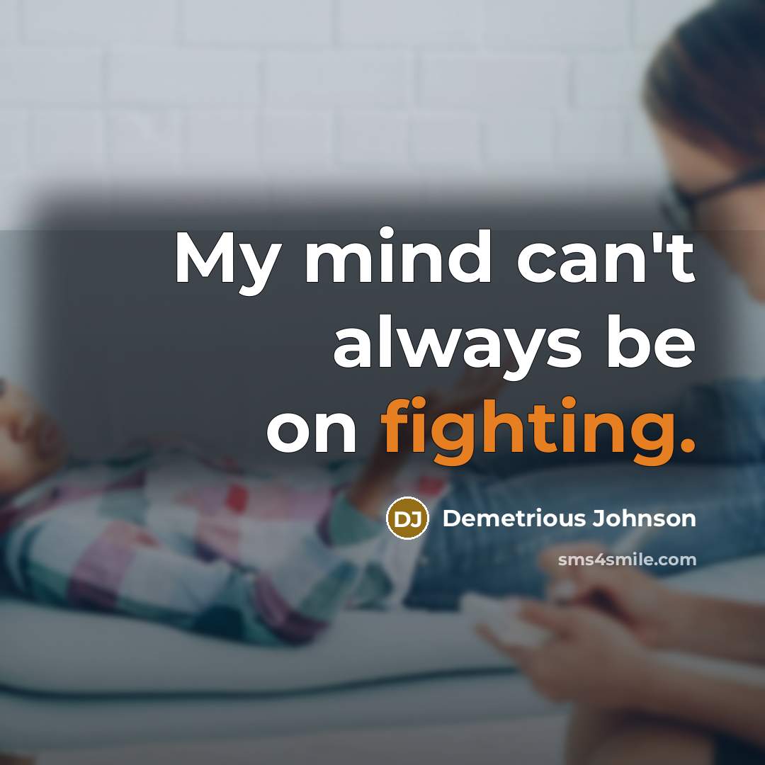 “My mind can't always be on fighting.…” quote by Demetrious Johnson