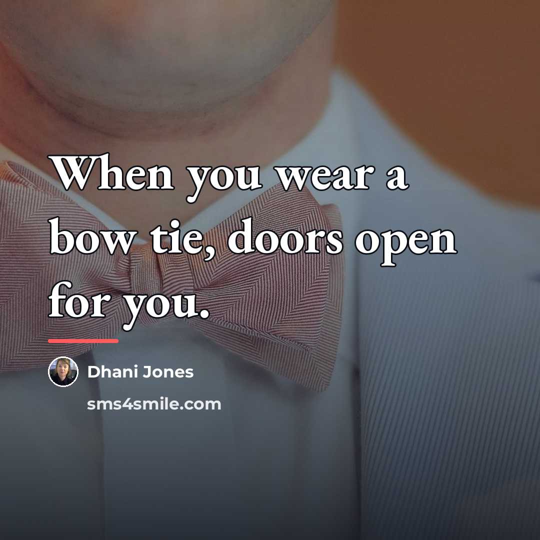 “When you wear a bow tie, doors open for you.…” quote by Dhani Jones