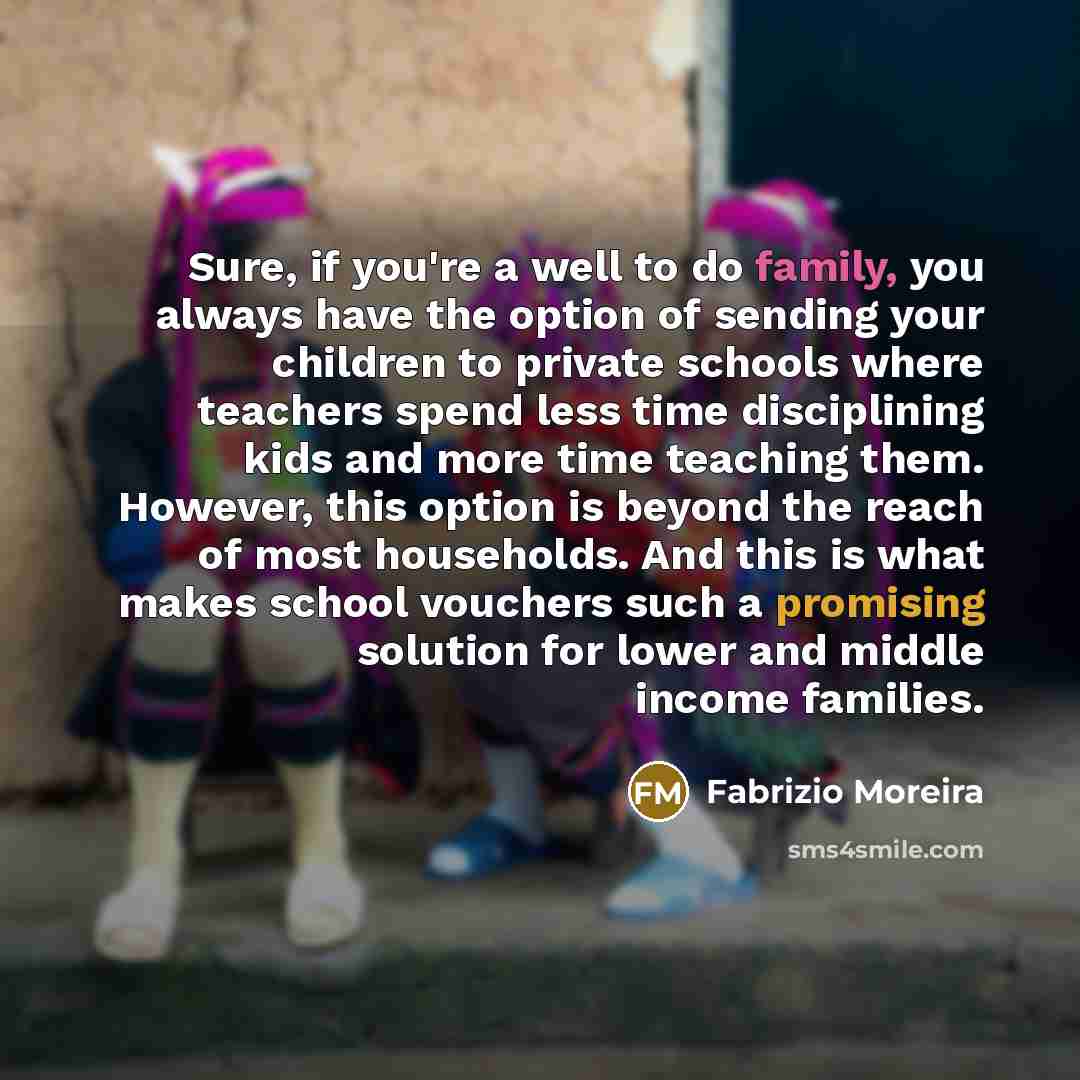 “Sure, if you're a well to do family, you always…” quote by Fabrizio Moreira