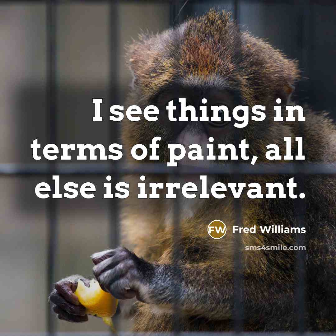 “I see things in terms of paint, all else is…” quote by Fred Williams