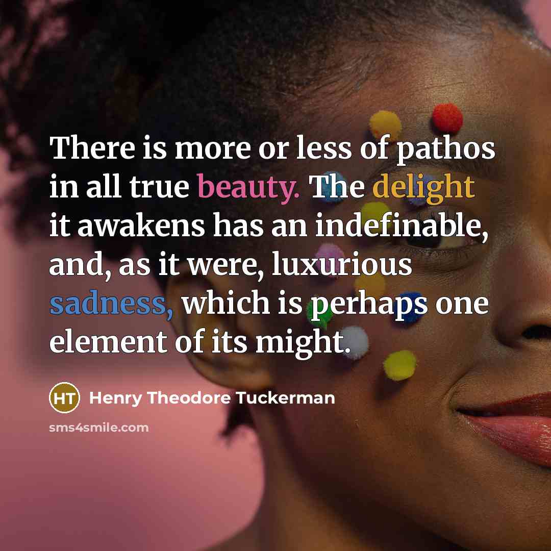 “There is more or less of pathos in all true…” quote by Henry Theodore Tuckerman
