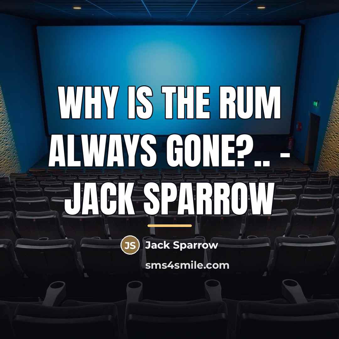 “Why is the rum always gone?.. - jack sparrow…” quote by Jack Sparrow