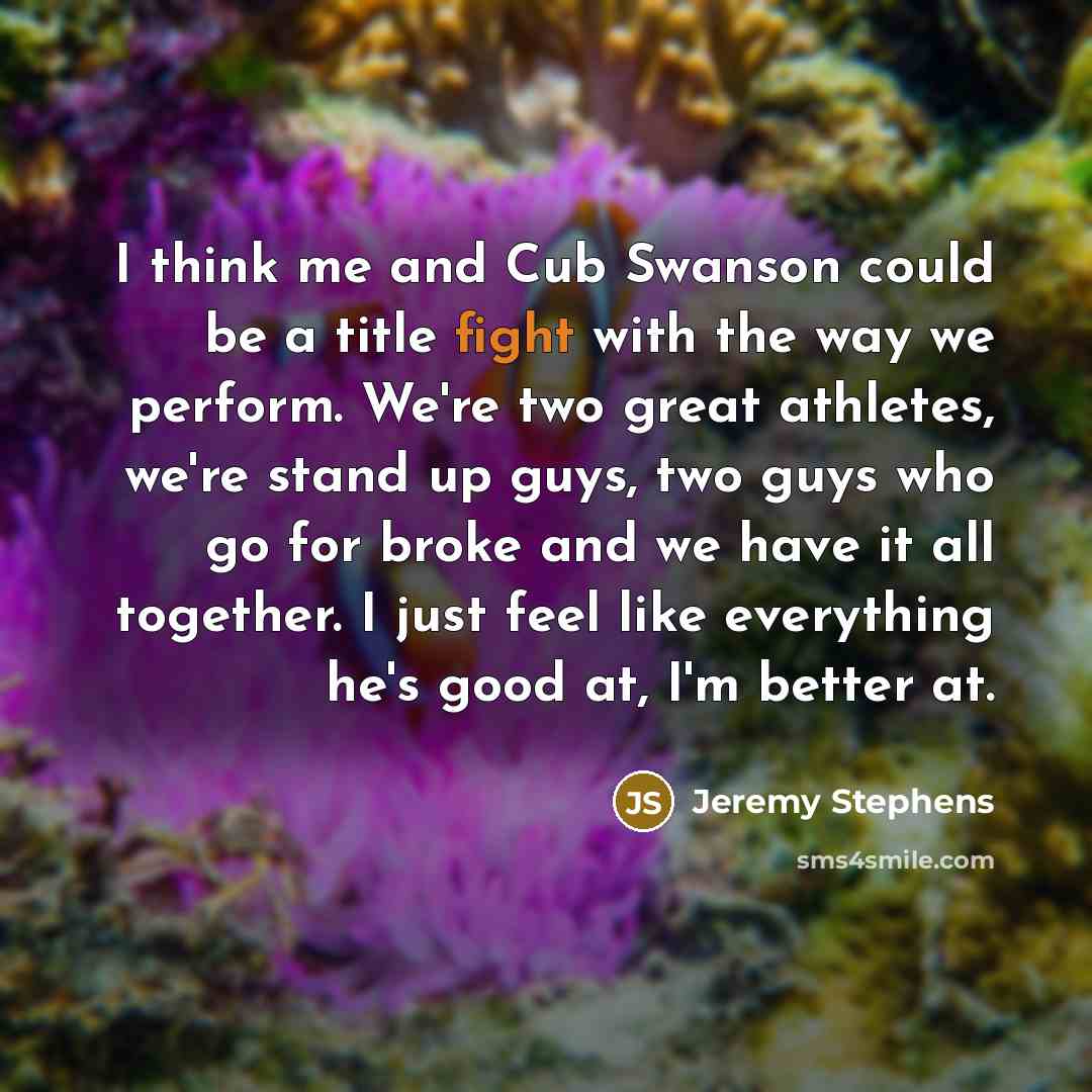“I think me and Cub Swanson could be a title…” quote by Jeremy Stephens