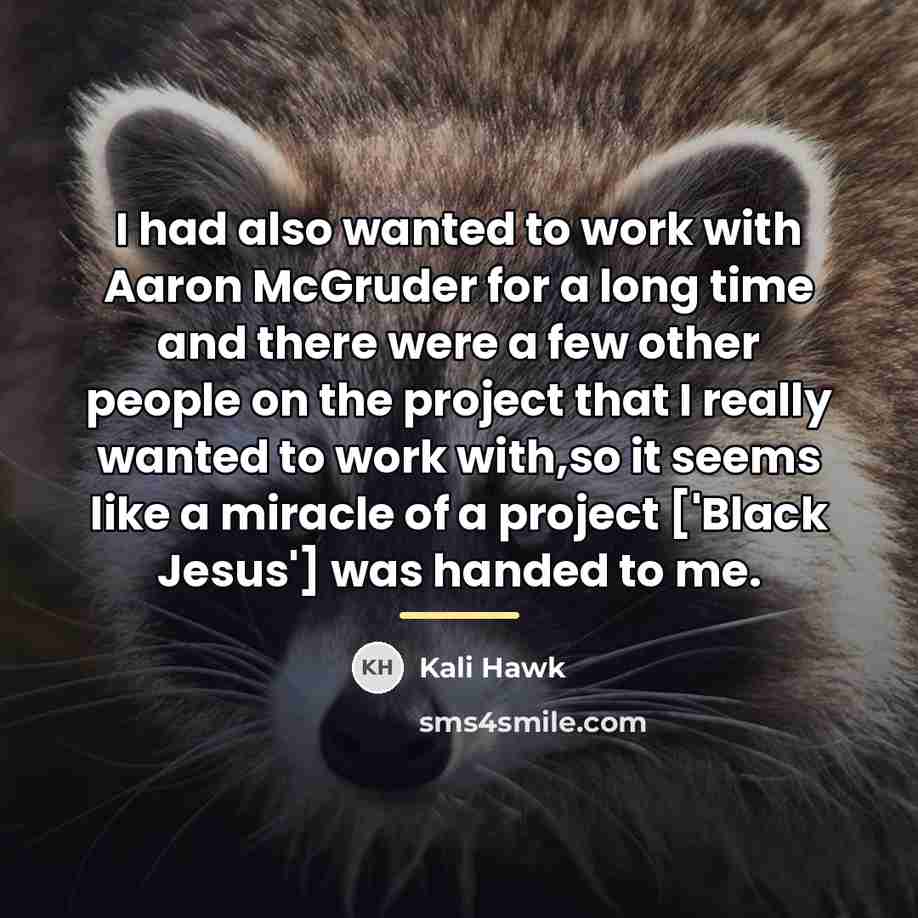 “I had also wanted to work with Aaron McGruder for…” quote by Kali Hawk