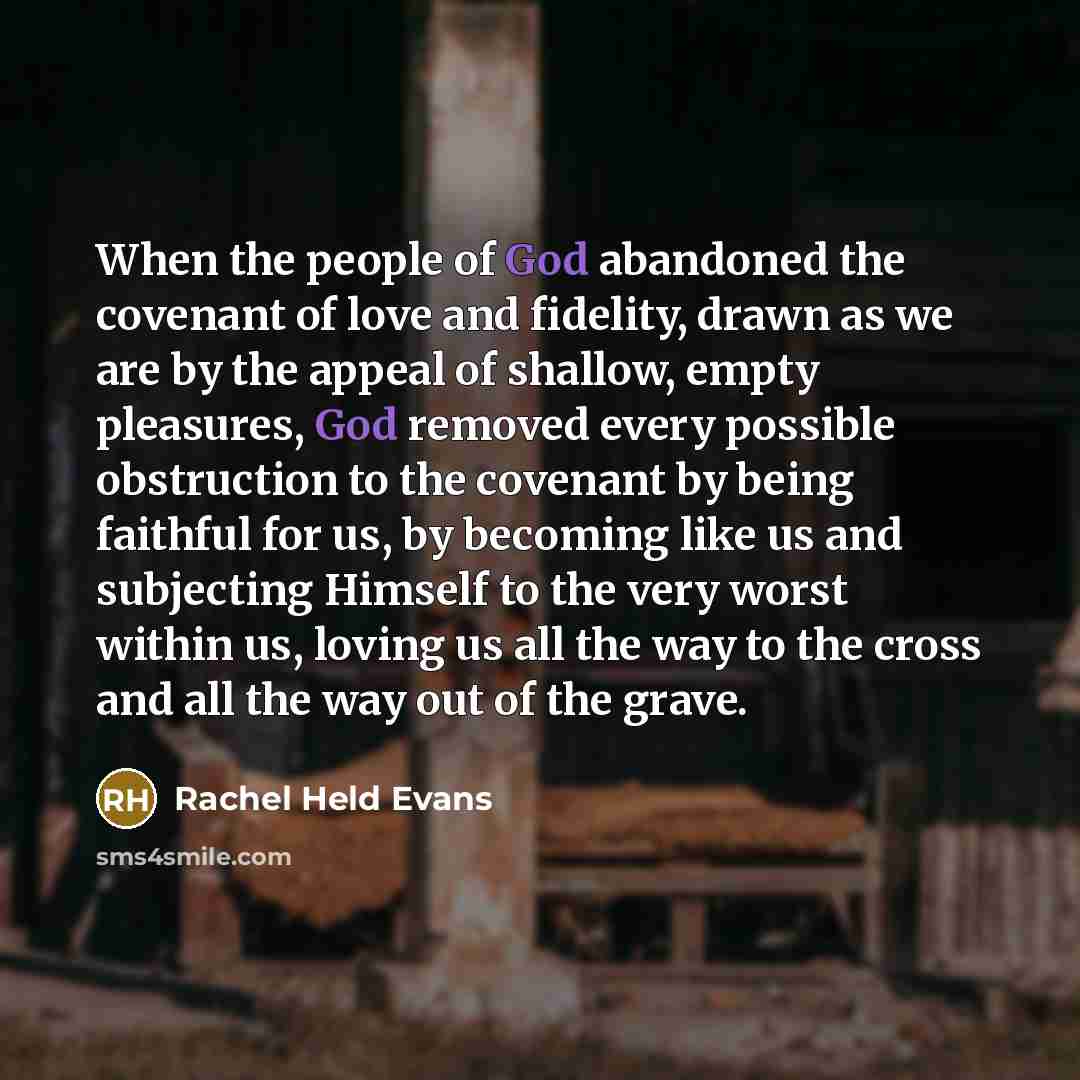 “When the people of God abandoned the covenant of love…” quote by Rachel Held Evans