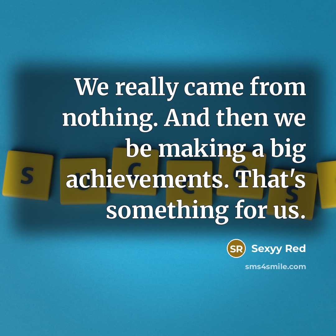 “We really came from nothing. And then we be making…” quote by Sexyy Red