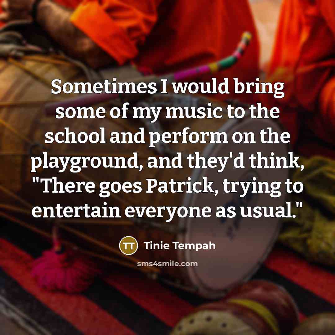 “Sometimes I would bring some of my music to the…” quote by Tinie Tempah