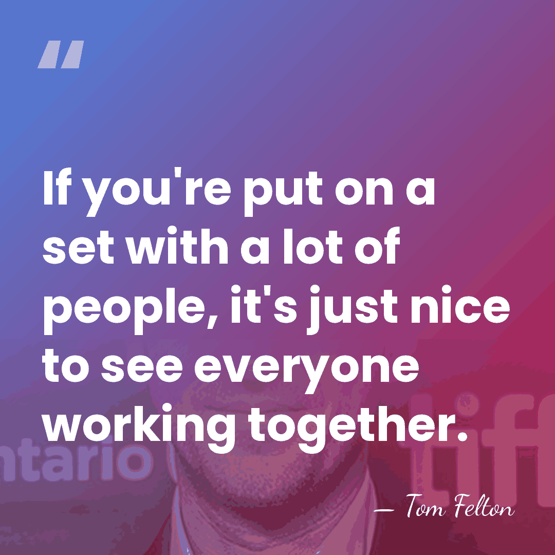 If you're put on a set with a lot of people, it's&hellip; - Tom Felton
