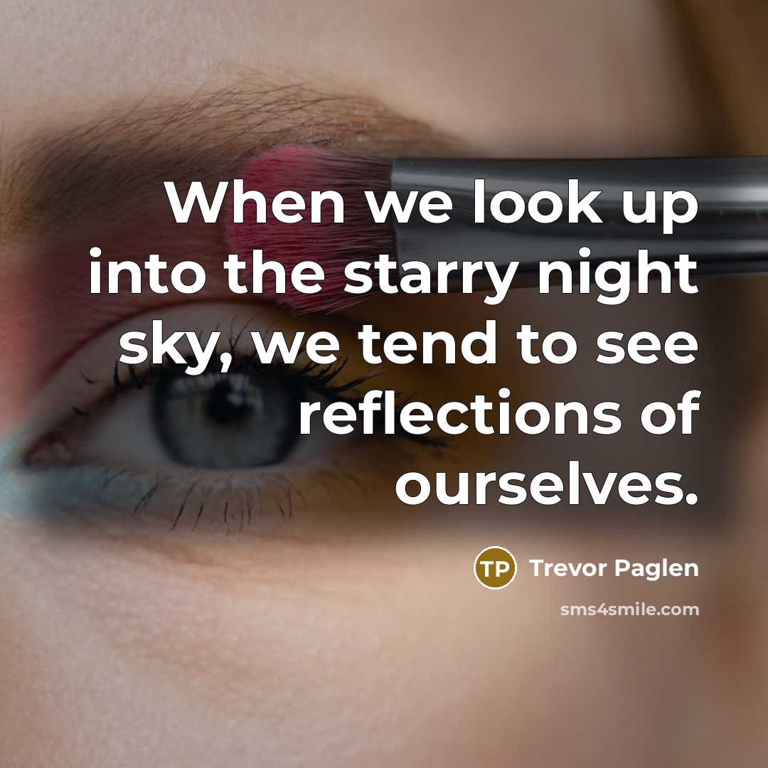 “When we look up into the starry night sky, we…” quote by Trevor Paglen
