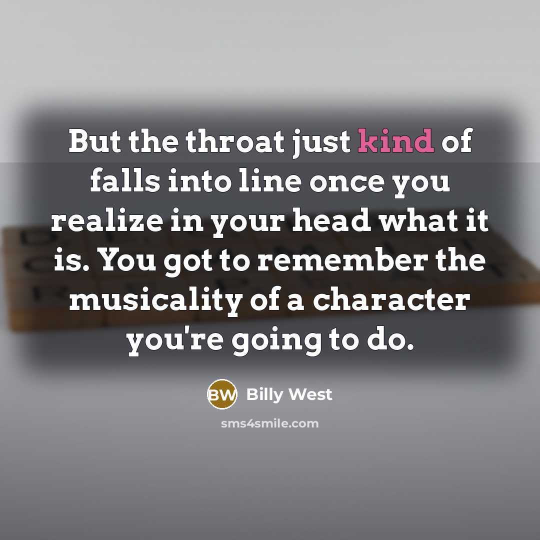 “But the throat just kind of falls into line once…” quote by Billy West