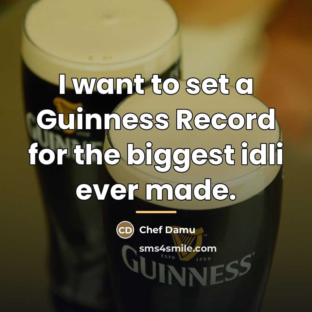 “I want to set a Guinness Record for the biggest…” quote by Chef Damu