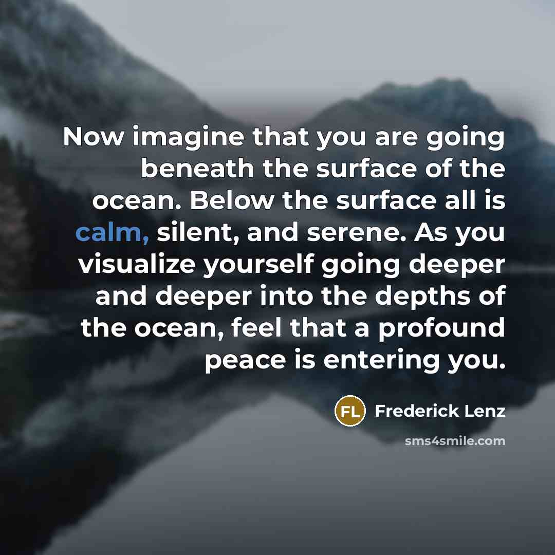 “Now imagine that you are going beneath the surface of…” quote by Frederick Lenz