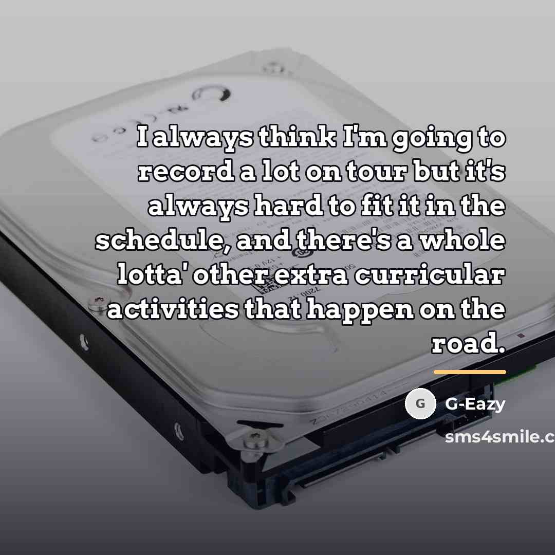 “I always think I'm going to record a lot on…” quote by G-Eazy