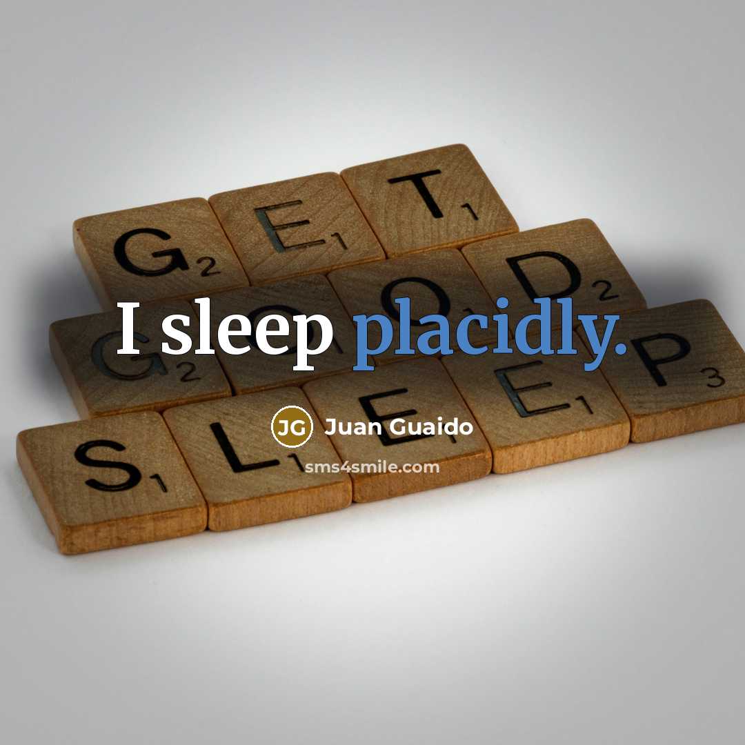 “I sleep placidly.…” quote by Juan Guaido