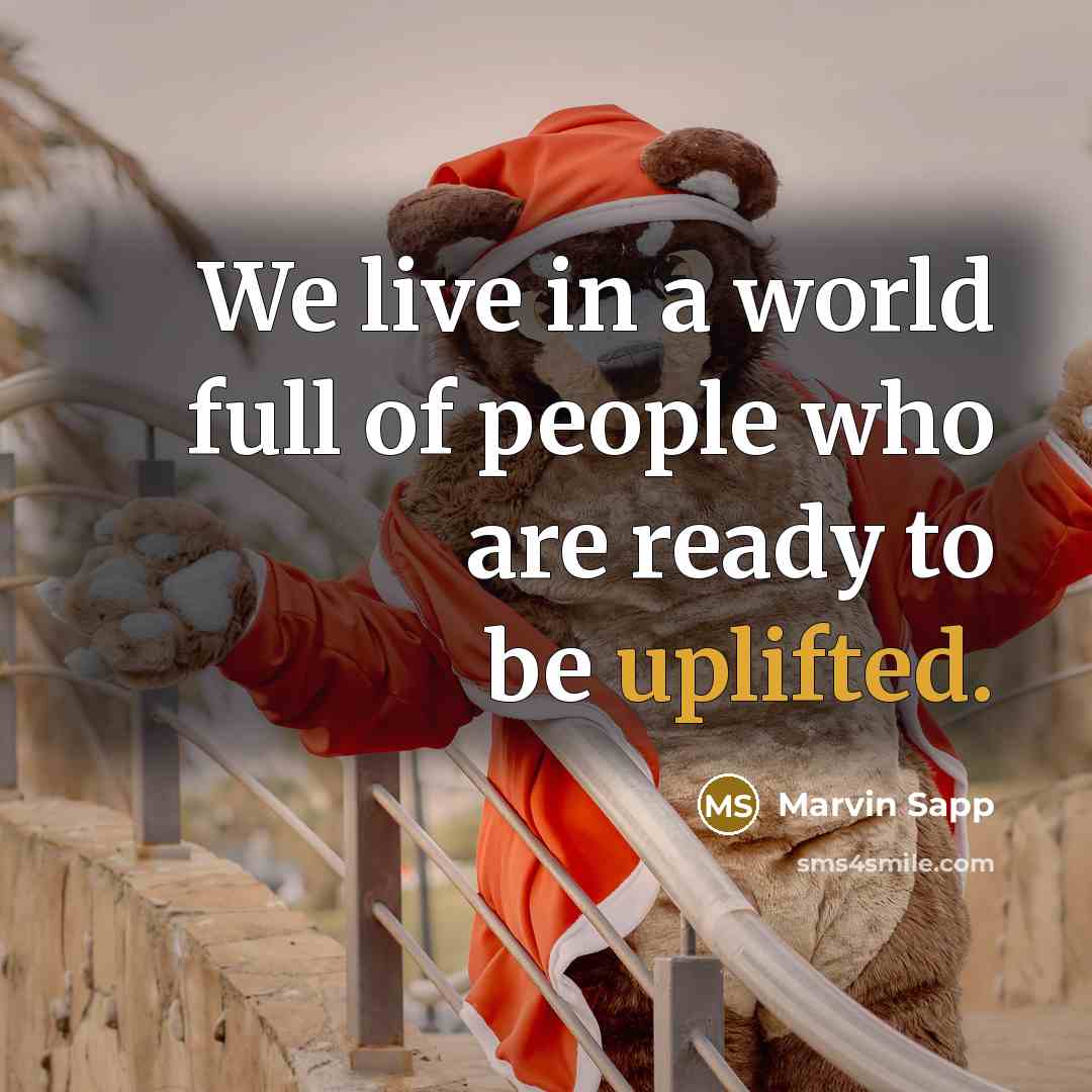 “We live in a world full of people who are…” quote by Marvin Sapp