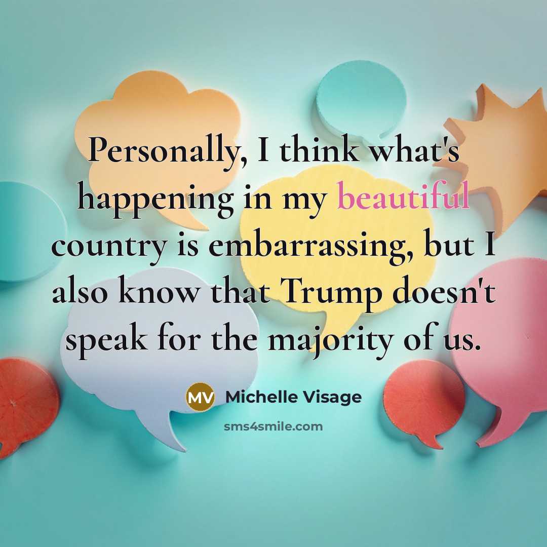 “Personally, I think what's happening in my beautiful country is…” quote by Michelle Visage