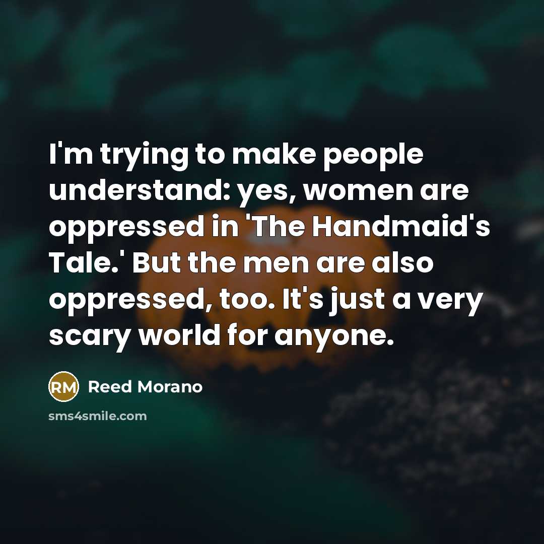 “I'm trying to make people understand: yes, women are oppressed…” quote by Reed Morano