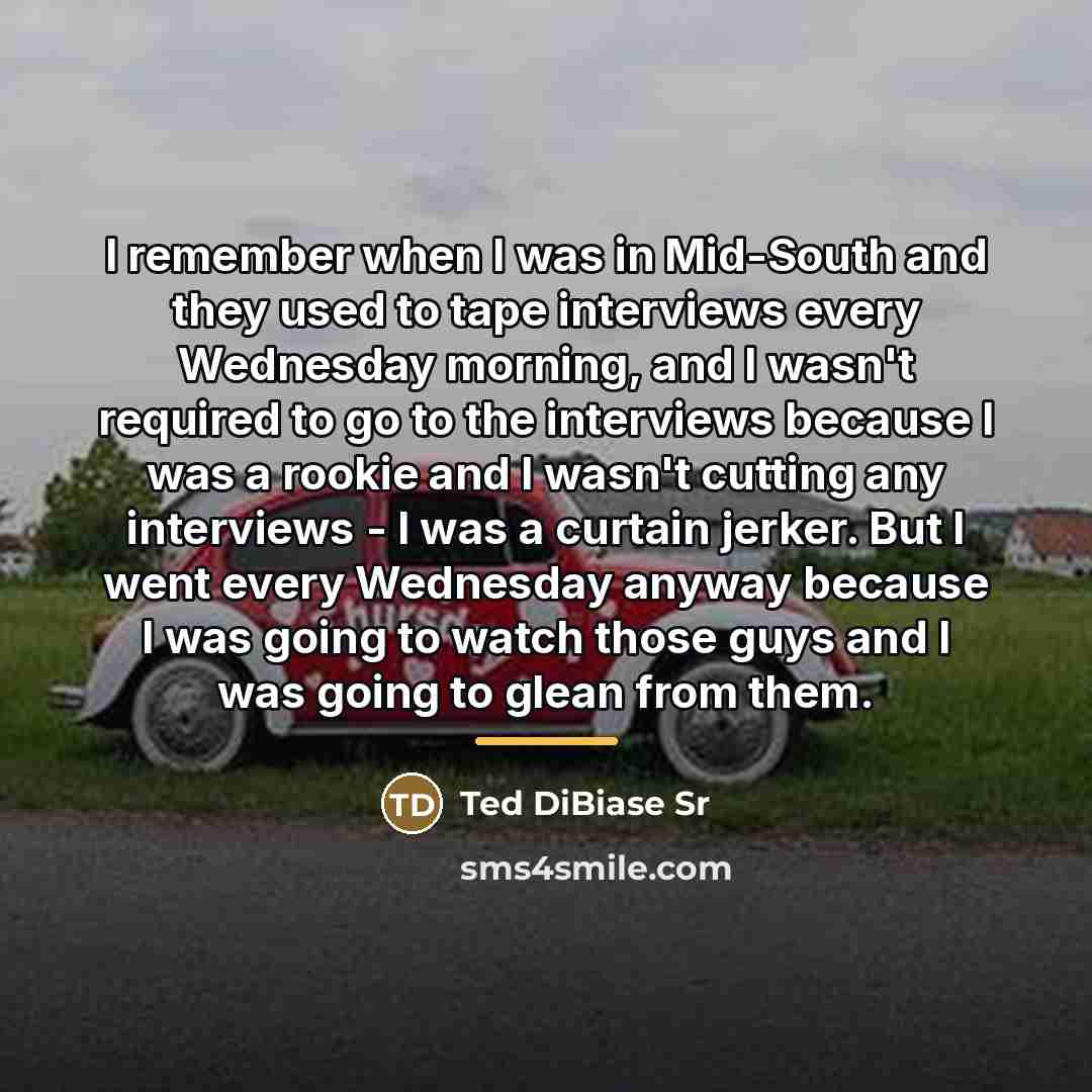 “I remember when I was in Mid-South and they used…” quote by Ted DiBiase Sr