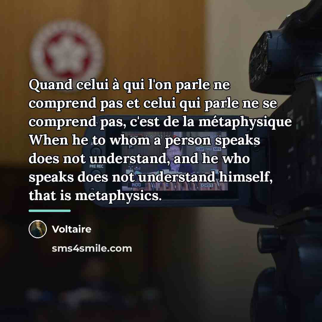 “Quand celui à qui l'on parle ne comprend pas et…” quote by Voltaire