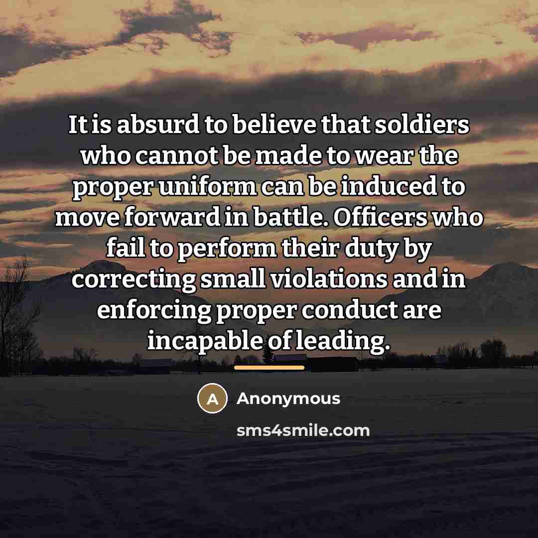 “It is absurd to believe that soldiers who cannot be…” quote by Anonymous