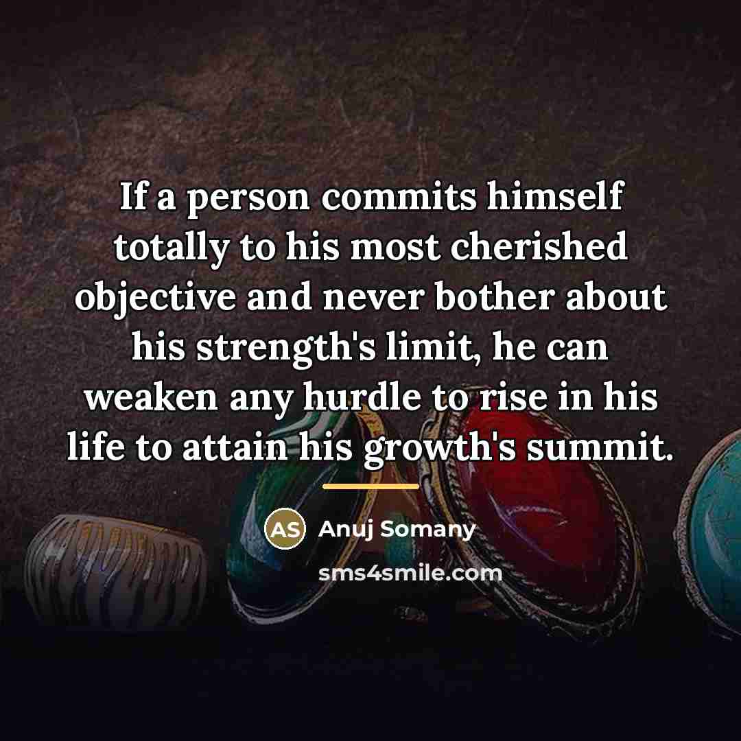 “If a person commits himself totally to his most cherished…” quote by Anuj Somany
