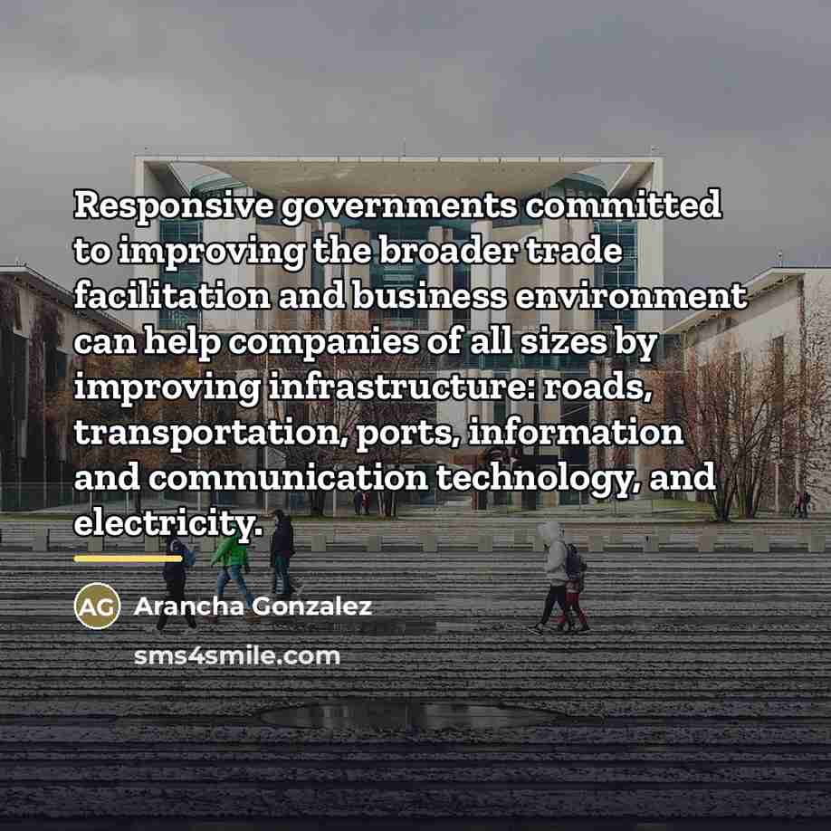 “Responsive governments committed to improving the broader trade facilitation and…” quote by Arancha Gonzalez