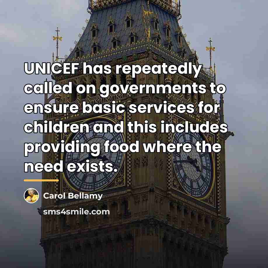 “UNICEF has repeatedly called on governments to ensure basic services…” quote by Carol Bellamy