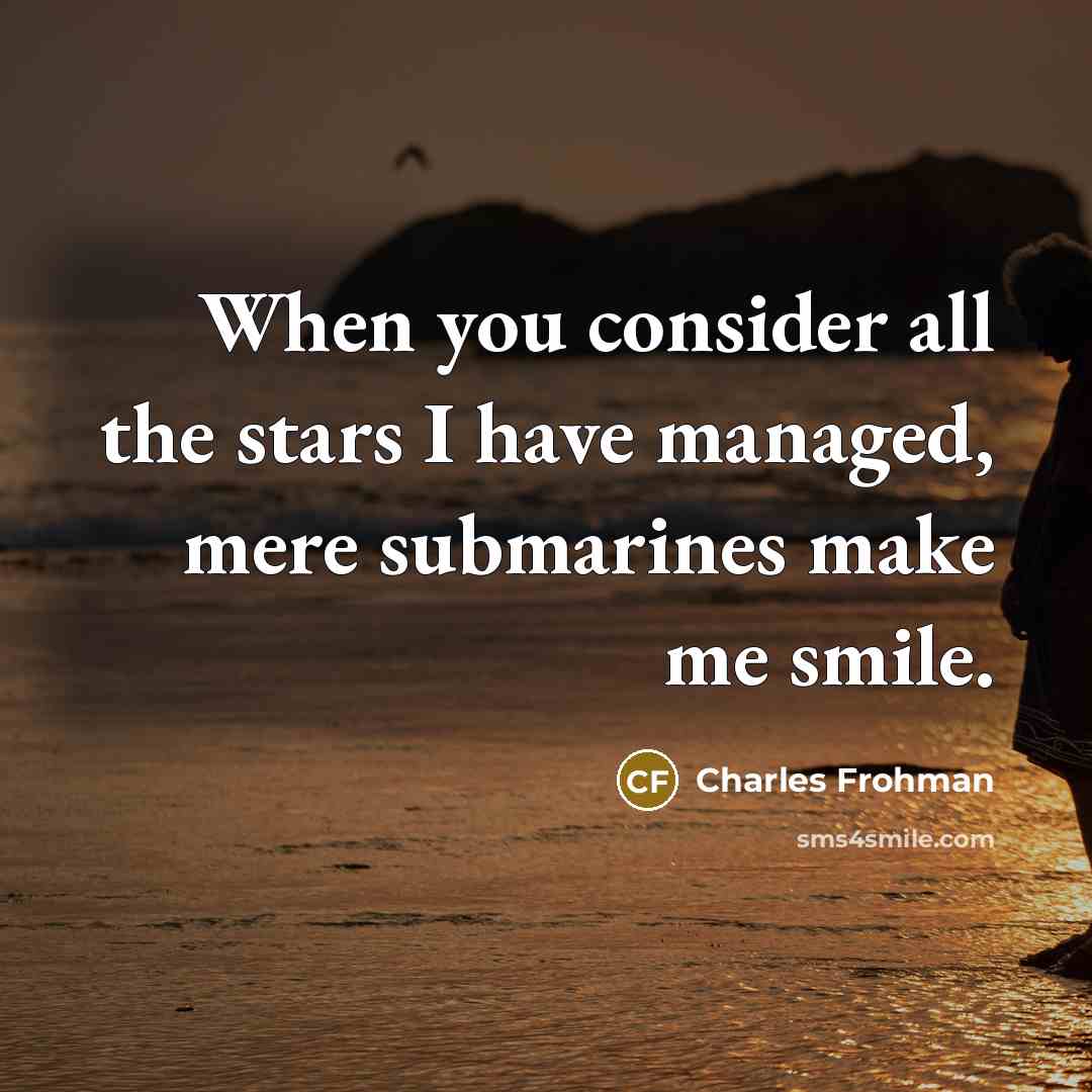 “When you consider all the stars I have managed, mere…” quote by Charles Frohman