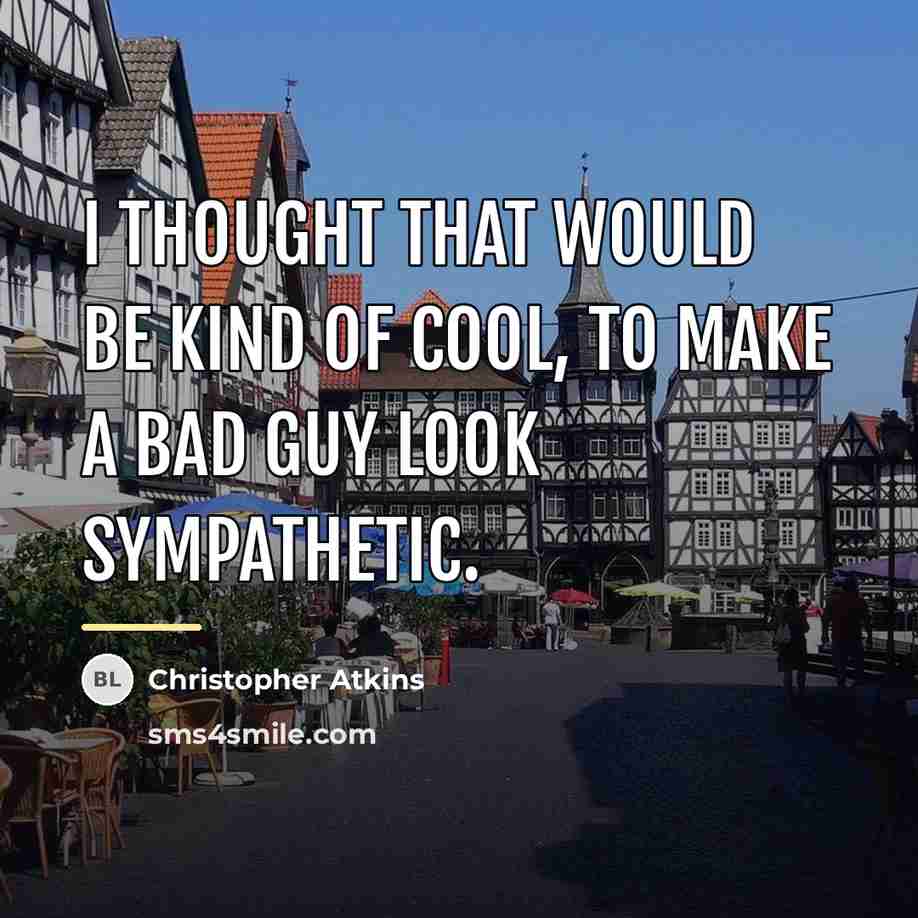 “I thought that would be kind of cool, to make…” quote by Christopher Atkins