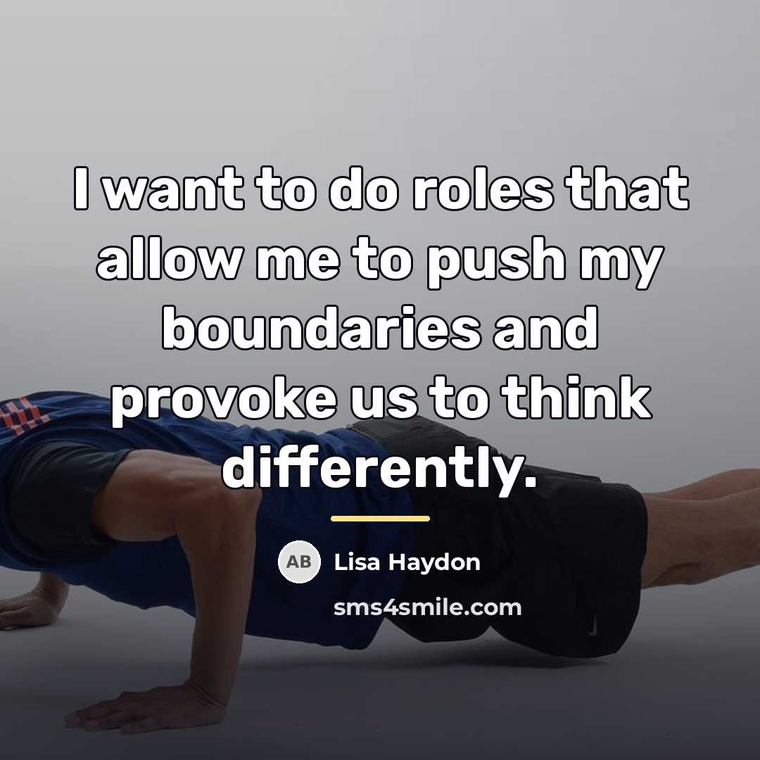 “I want to do roles that allow me to push…” quote by Lisa Haydon