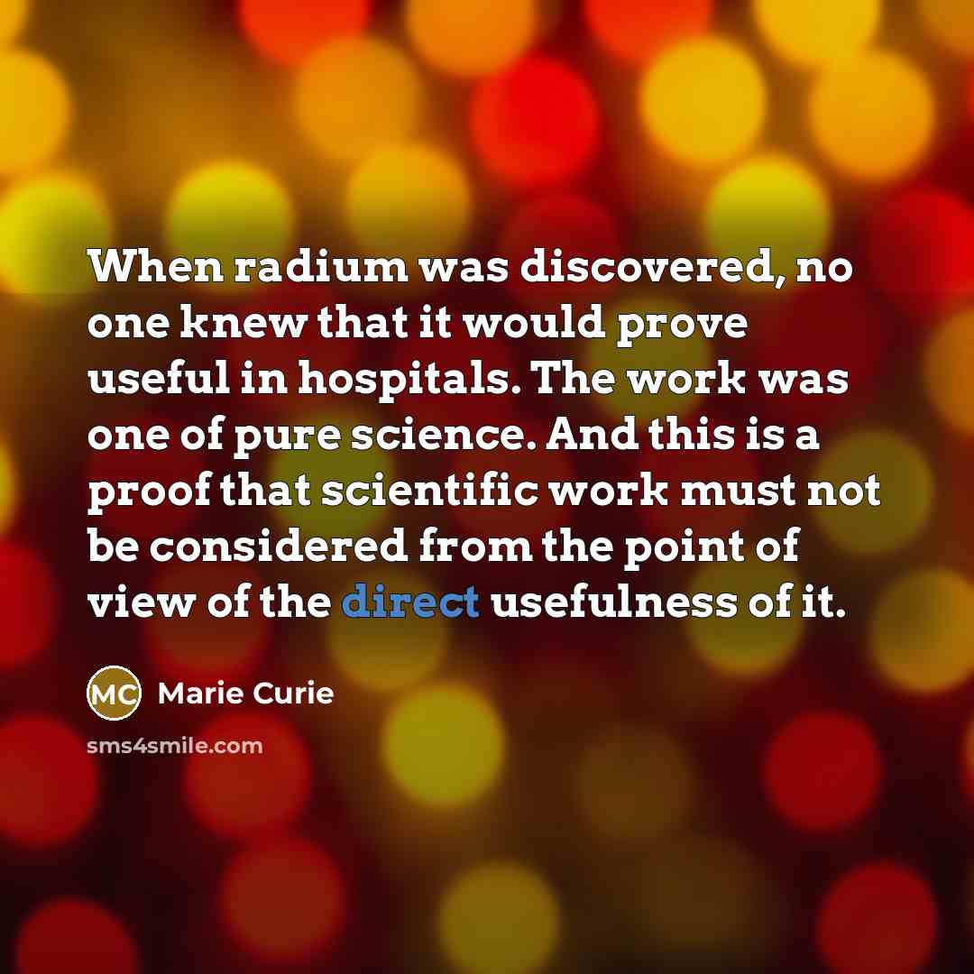 “When radium was discovered, no one knew that it would…” quote by Marie Curie