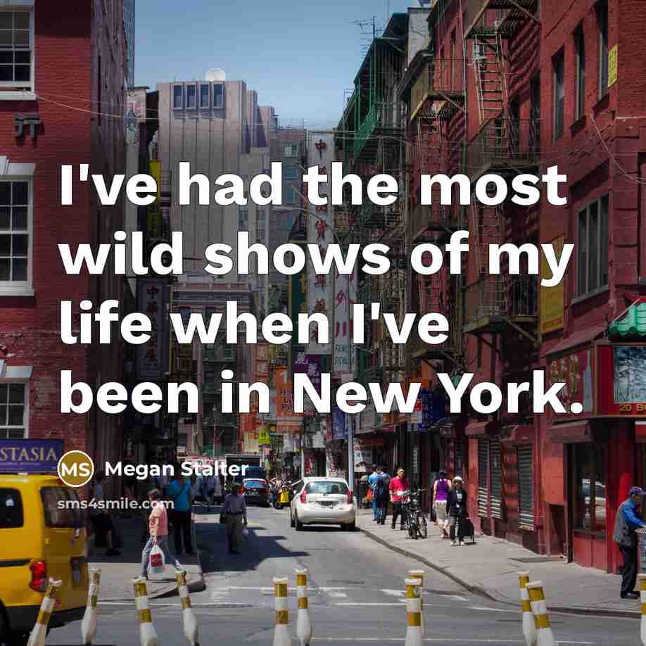 “I've had the most wild shows of my life when…” quote by Megan Stalter