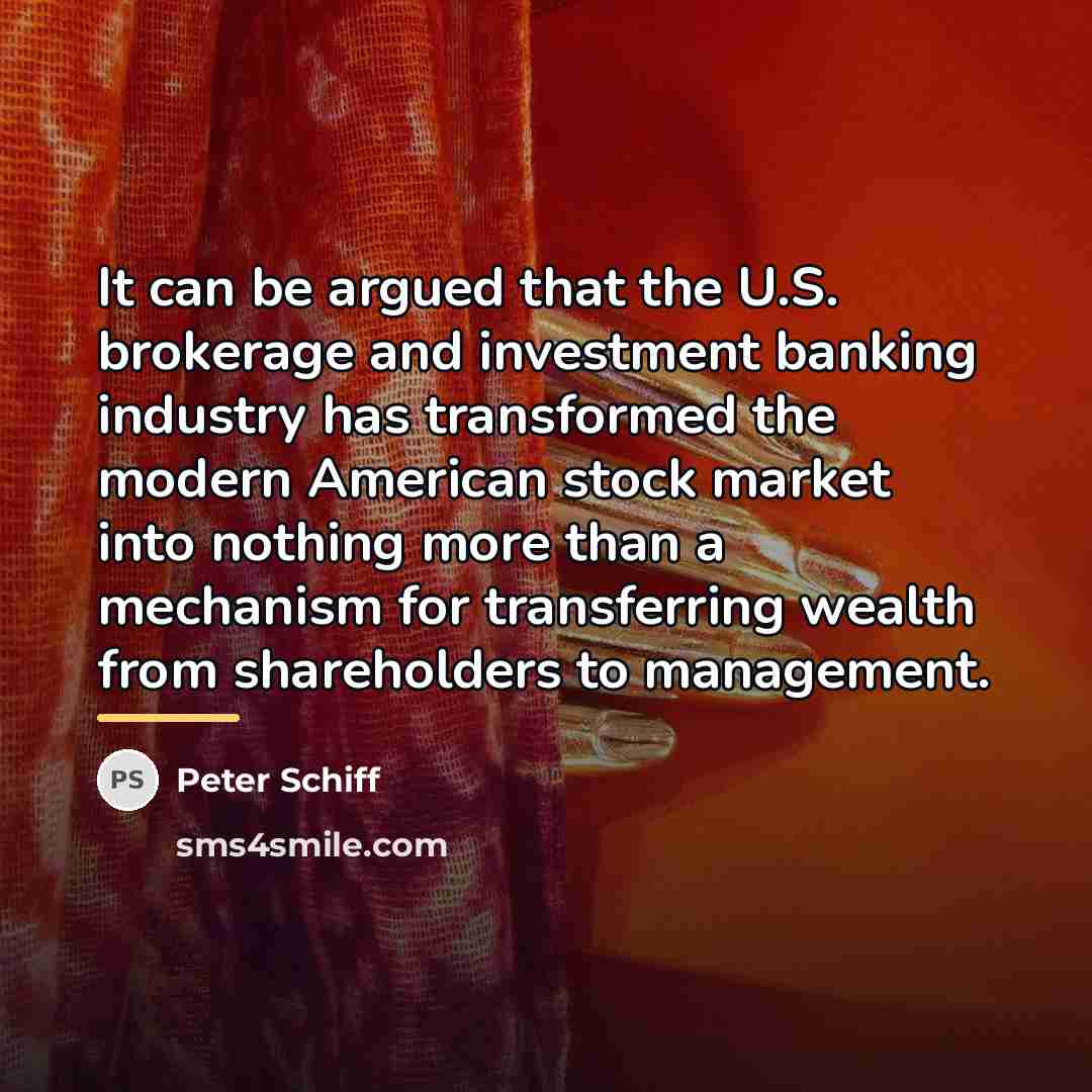 “It can be argued that the U.S. brokerage and investment…” quote by Peter Schiff