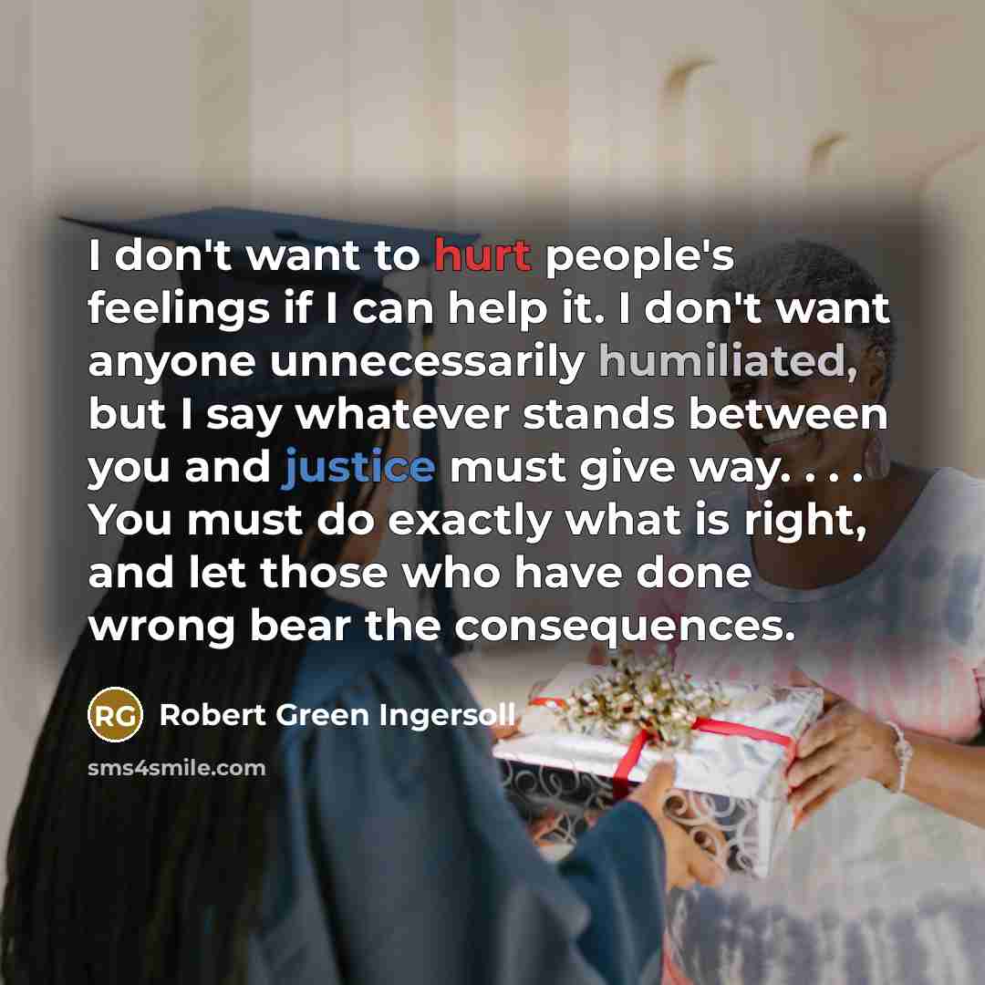 “I don't want to hurt people's feelings if I can…” quote by Robert Green Ingersoll