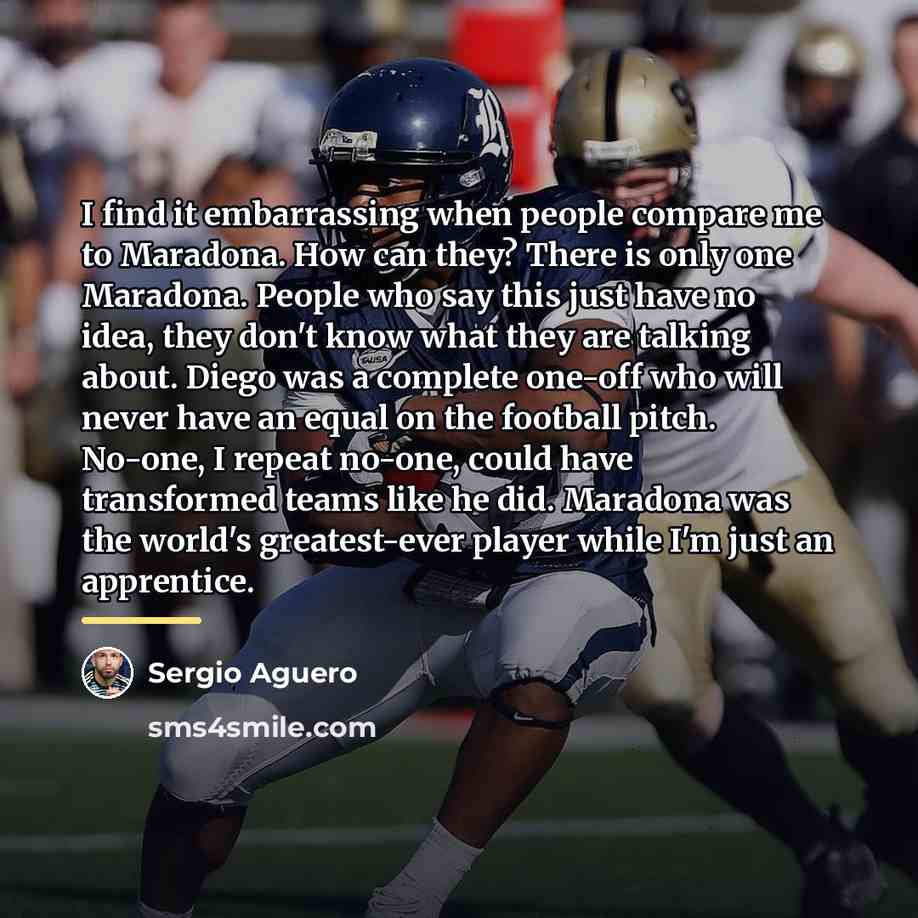 “I find it embarrassing when people compare me to Maradona.…” quote by Sergio Aguero