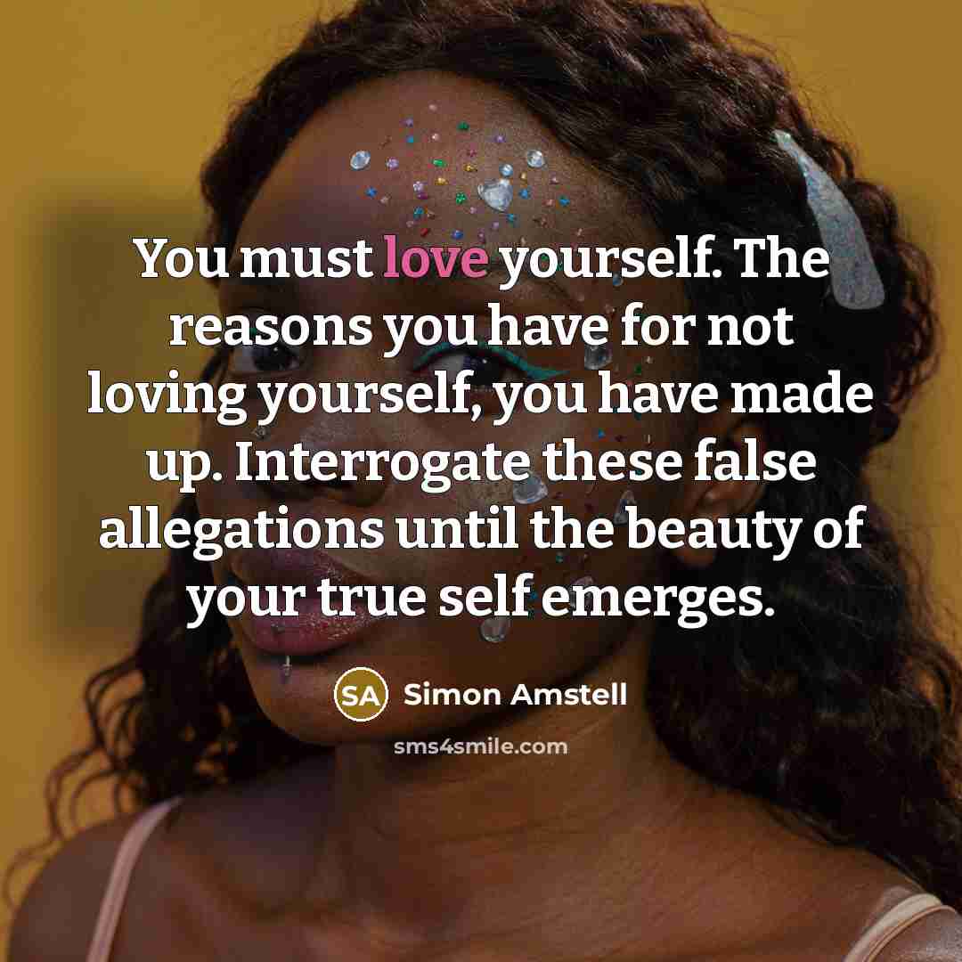 “You must love yourself. The reasons you have for not…” quote by Simon Amstell