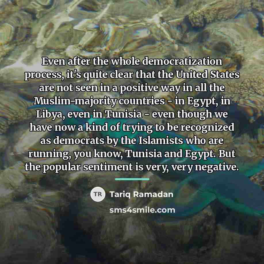 “Even after the whole democratization process, it's quite clear that…” quote by Tariq Ramadan