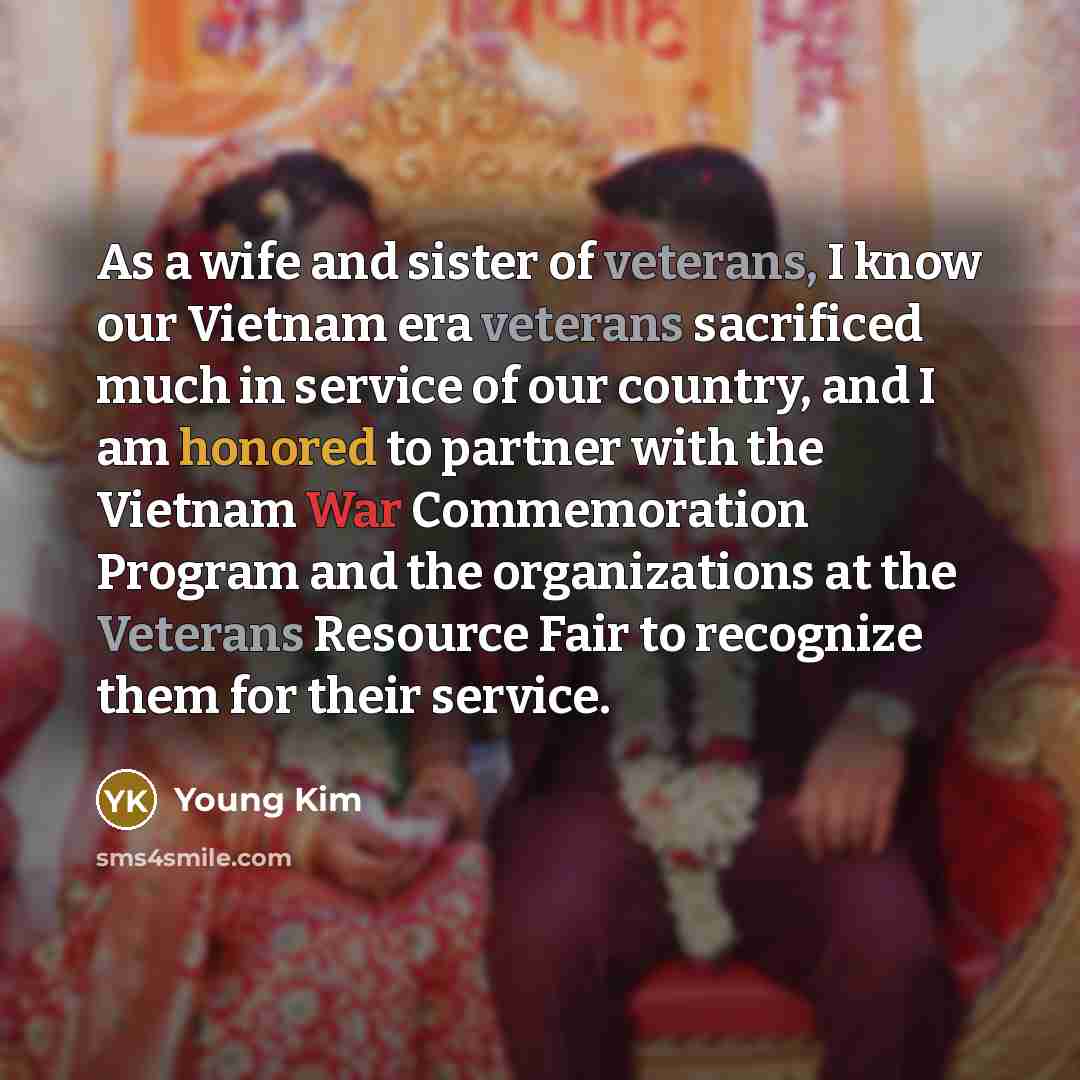“As a wife and sister of veterans, I know our…” quote by Young Kim