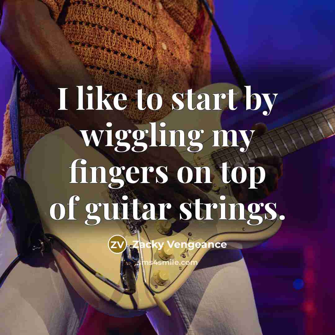 “I like to start by wiggling my fingers on top…” quote by Zacky Vengeance