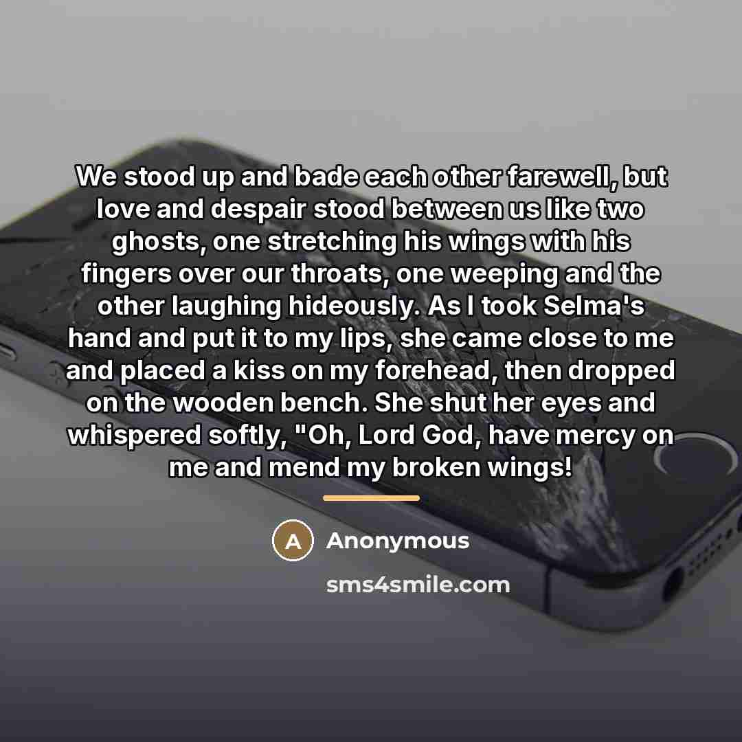 “We stood up and bade each other farewell, but love…” quote by Anonymous