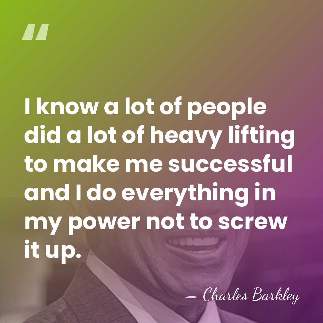 I know a lot of people did a lot of heavy lifting&hellip; - Charles Barkley