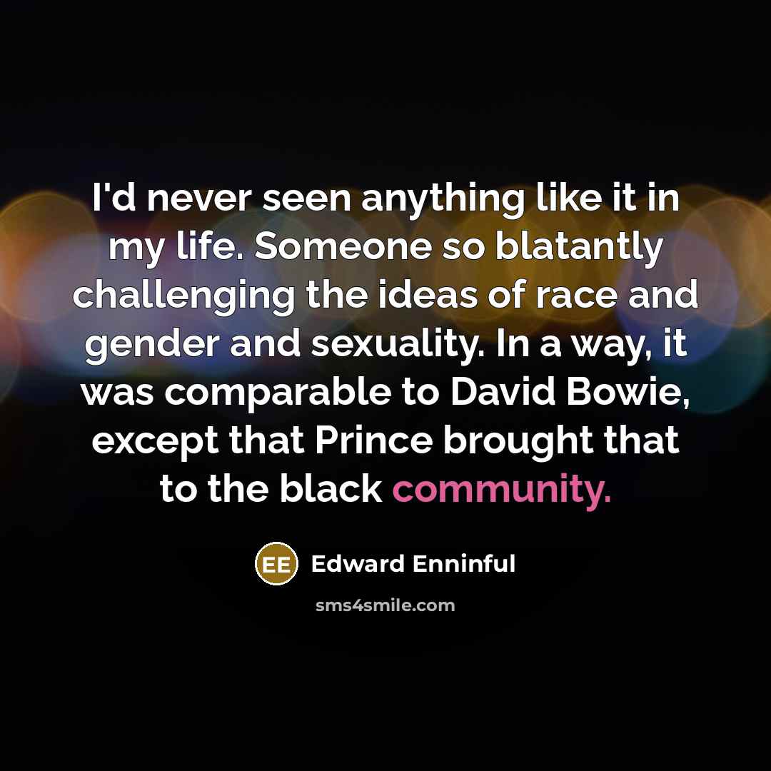 “I'd never seen anything like it in my life. Someone…” quote by Edward Enninful